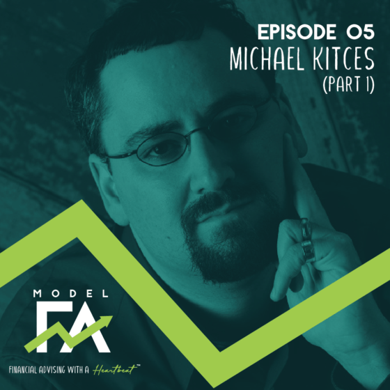 Episode 5: Michael Kitces (pt 1)