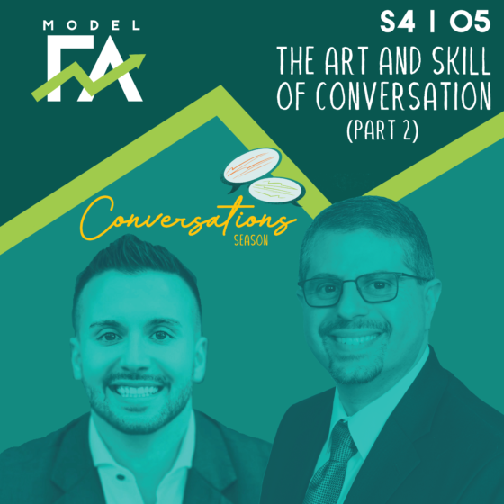 S4 EP05 | The Art and Skill of Conversation (Part 2): Asking the Right Questions to Understand Your Prospective Client’s Needs