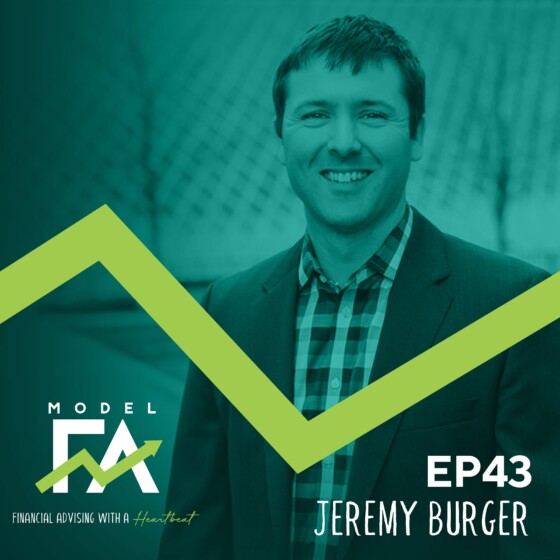 EP 43 | Jeremy Burger on Empowering Advisors to Innovate and Experiment