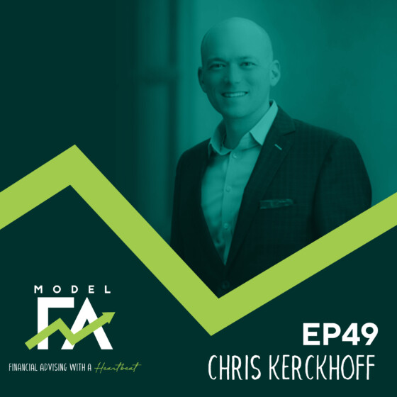 EP 49 | Chris Kerckhoff on Advocating Clients’ Financial Wellness