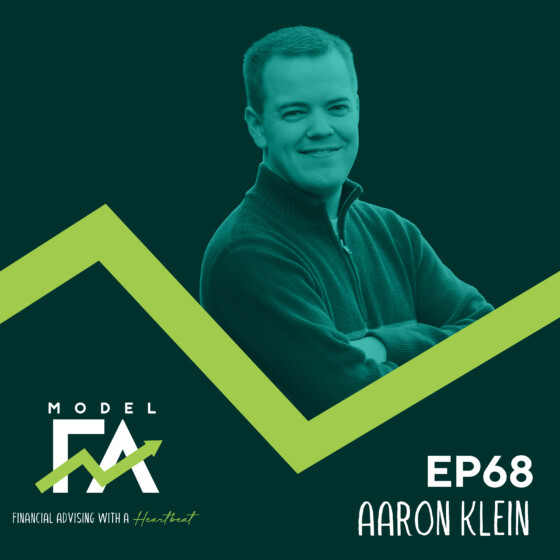 EP 68 | The Guide is Not the Hero: Financial Advisors and the Power of Storytelling with Aaron Klein