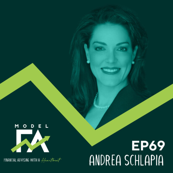 EP 69 | The Fundamental 4: How Financial Advisors Can Grow Purposefully with Andrea Lopez-Schlapia