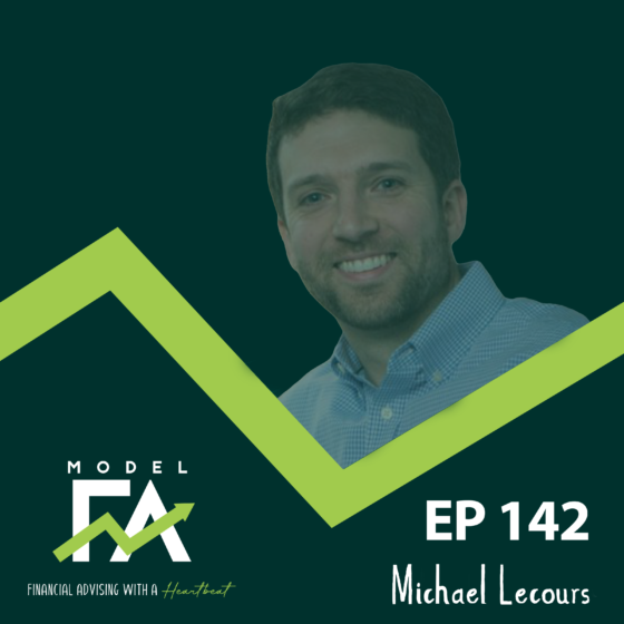 EP 142 | The 4 Pillars of Advice Engagement That Will Transform Your Client Interactions with Michael Lecours