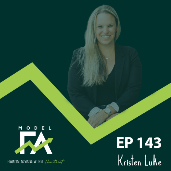 EP 143 | Cracking the Code: Marketing Strategies That Actually Work for Financial Advisors with Kristen Luke